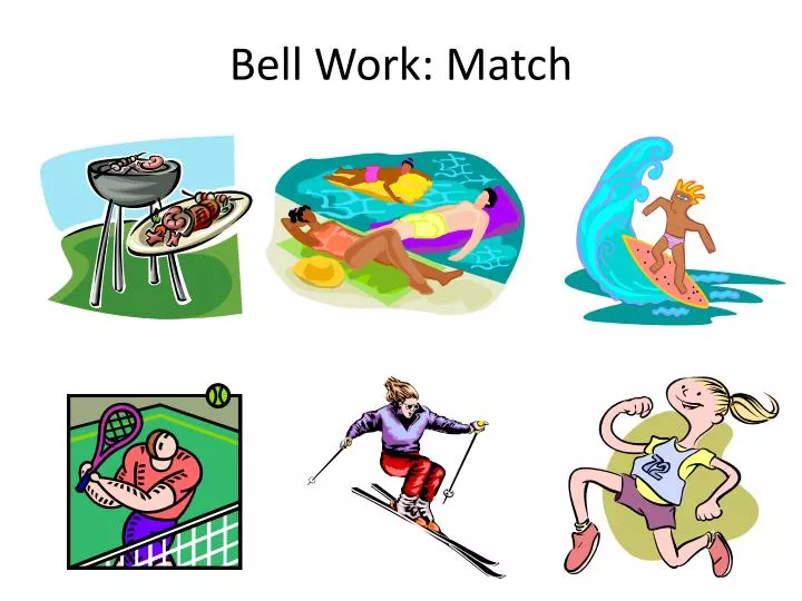bell work match