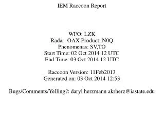 IEM Raccoon Report
