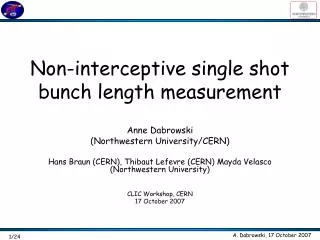 Non-interceptive single shot bunch length measurement