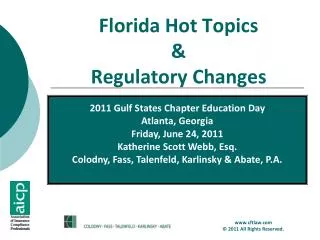 Florida Hot Topics &amp; Regulatory Changes