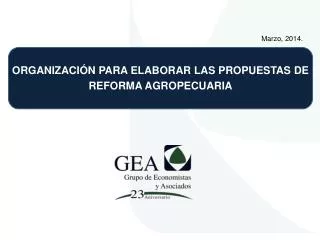 ORGANIZACIÓN PARA ELABORAR LAS PROPUESTAS DE REFORMA AGROPECUARIA