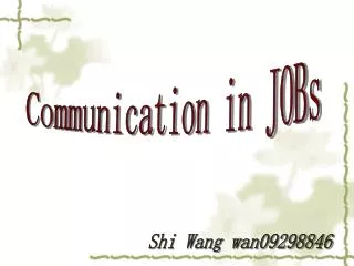 Communication in JOBs