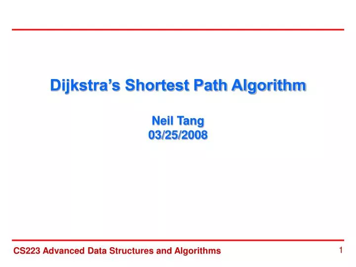 dijkstra s shortest path algorithm neil tang 03 25 2008