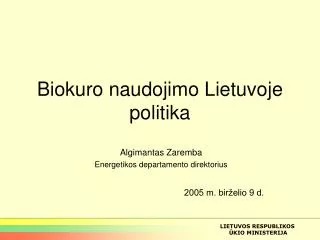 Biokuro naudojimo Lietuvoje politika