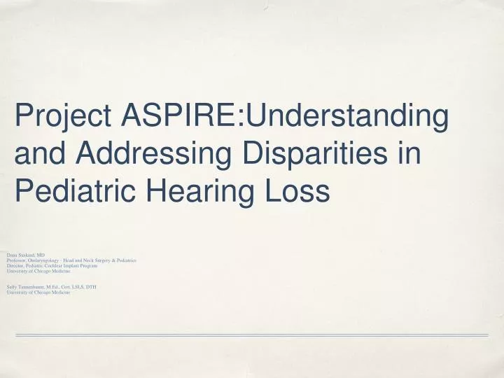 project aspire understanding and addressing disparities in pediatric hearing loss