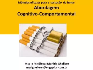 Métodos eficazes para a cessação de fumar Abordagem Cognitivo-Comportamental