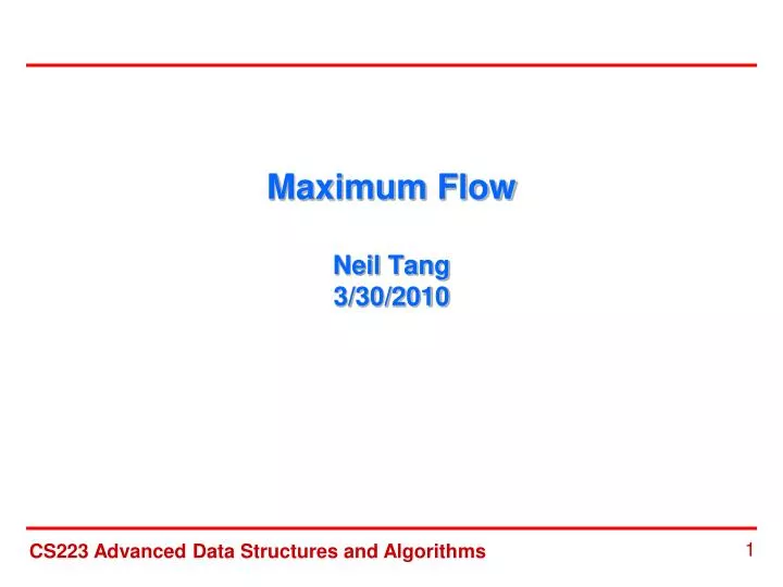 maximum flow neil tang 3 30 2010