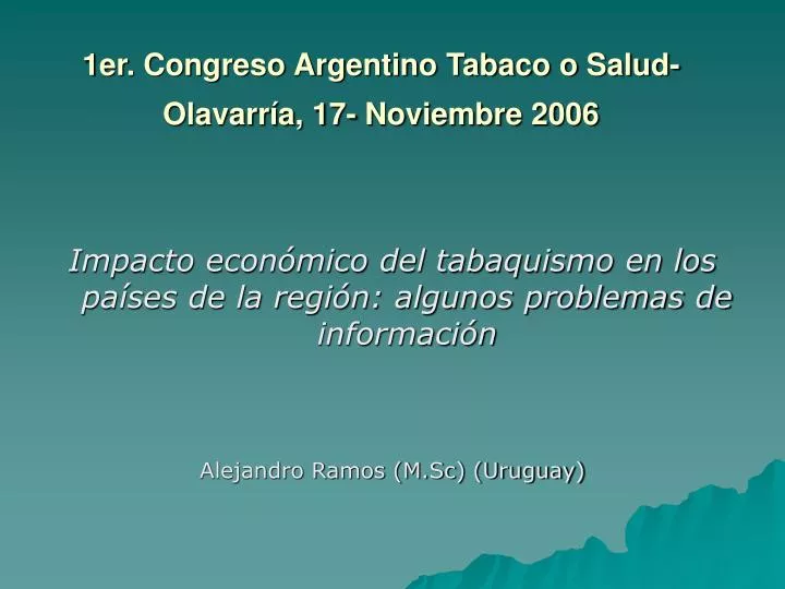 1er congreso argentino tabaco o salud olavarr a 17 noviembre 2006