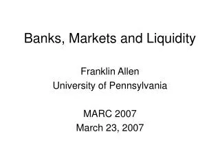 Banks, Markets and Liquidity