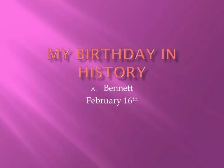 my birthday in history