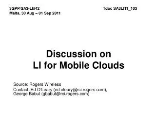 Discussion on LI for Mobile Clouds