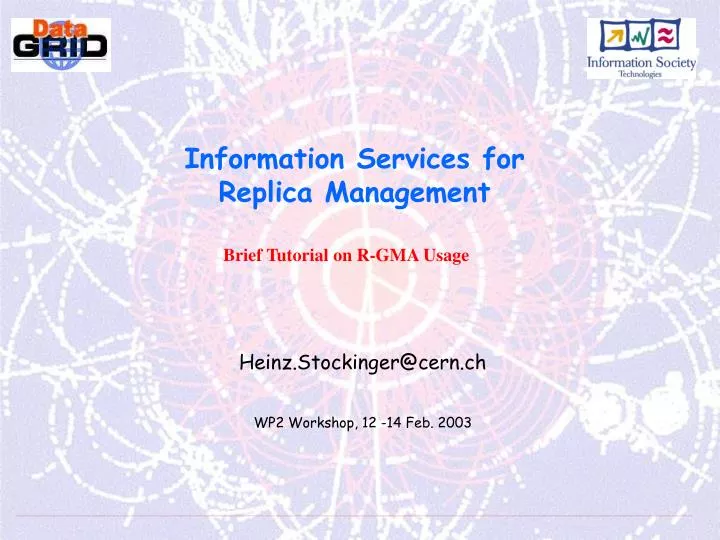 information services for replica management