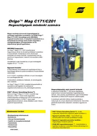 Origo ™ Mag C171/C201 Hegesztőgépek mindenki számára
