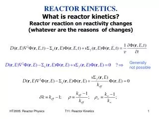 REACTOR KINETICS. What is reactor kinetics?