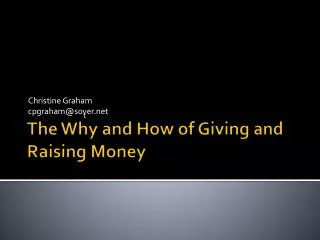 The Why and How of Giving and Raising Money