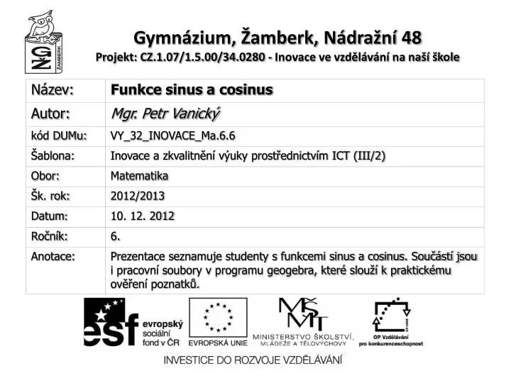 gymn zium amberk n dra n 48 projekt cz 1 07 1 5 00 34 0280 inovace ve vzd l v n na na kole