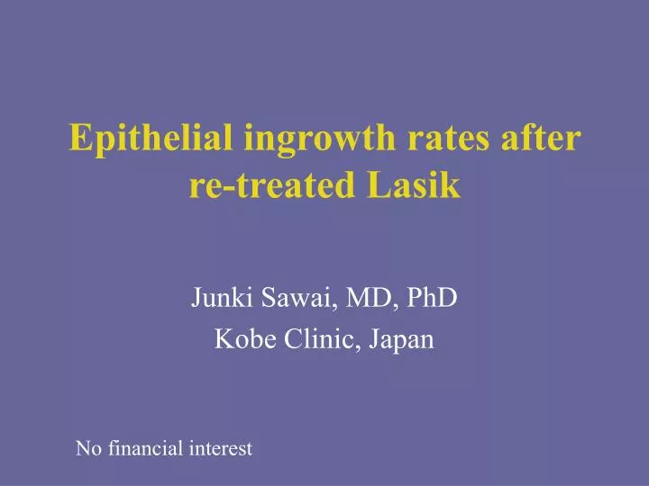epithelial ingrowth rates after re treated lasik