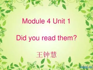 Module 4 Unit 1 Did you read them? ???