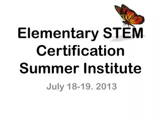 Elementary STEM Certification Summer Institute