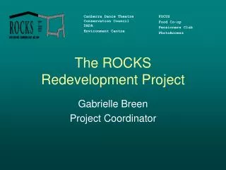 The ROCKS Redevelopment Project