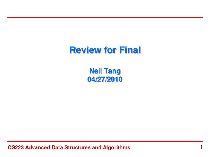 review for final neil tang 04 27 2010