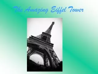 The Amazing Eiffel Tower