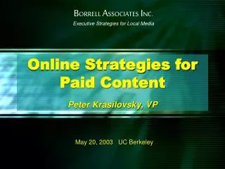 Online Strategies for Paid Content Peter Krasilovsky, VP