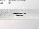 Pertemuan 05 Firewall - slide 1