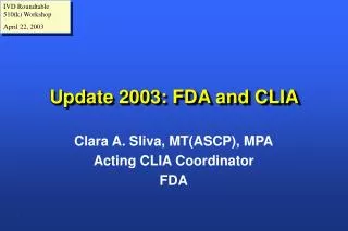 Update 2003: FDA and CLIA