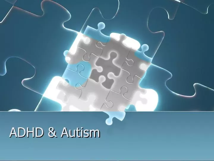 adhd autism