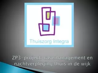 ZP3-project: casemanagement en nachtverpleging thuis in de wijk