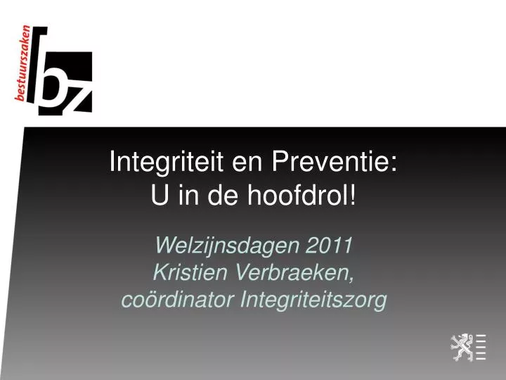 integriteit en preventie u in de hoofdrol