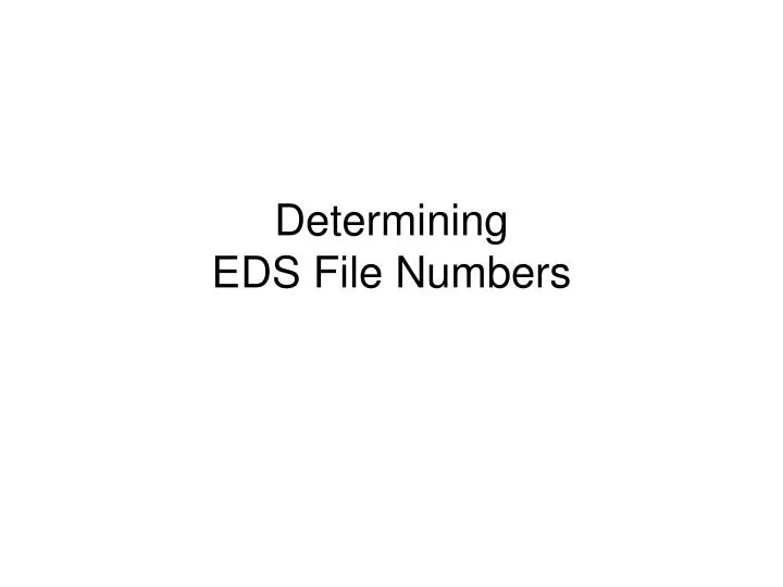 determining eds file numbers