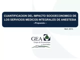 CUANTIFICACION DEL IMPACTO SOCIOECONOMICO DE LOS SERVICIOS MEDICOS INTEGRALES DE ANESTESIA