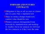FORWARD AND FUTURES CONTRACTS