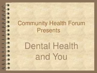 Community Health Forum Presents