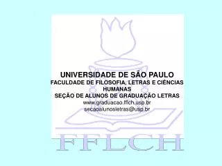 UNIVERSIDADE DE SÃO PAULO FACULDADE DE FILOSOFIA, LETRAS E CIÊNCIAS HUMANAS