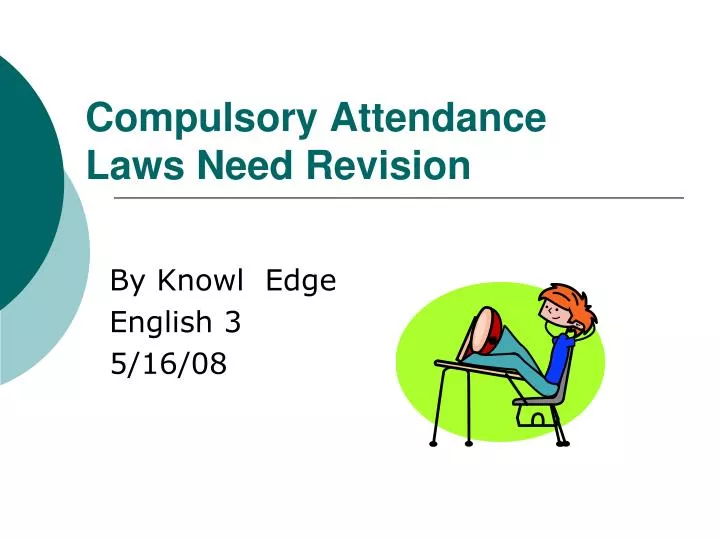 compulsory attendance laws need revision