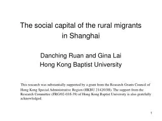The social capital of the rural migrants in Shanghai Danching Ruan and Gina Lai