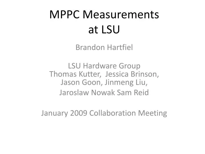 mppc measurements at lsu