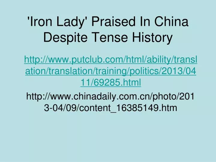 iron lady praised in china despite tense history