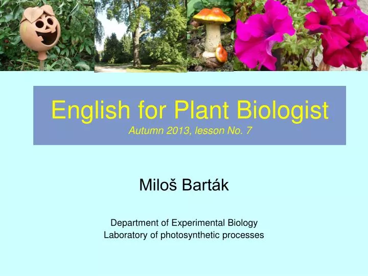 english for plant biologist autumn 2013 lesson no 7