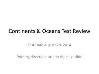Continents &amp; Oceans Test Review