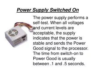 Power Supply Switched On
