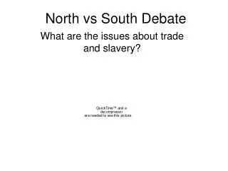 North vs South Debate