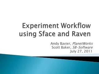 Experiment Workflow using Sface and Raven