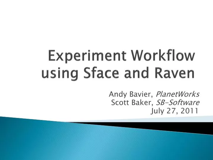 experiment workflow using sface and raven