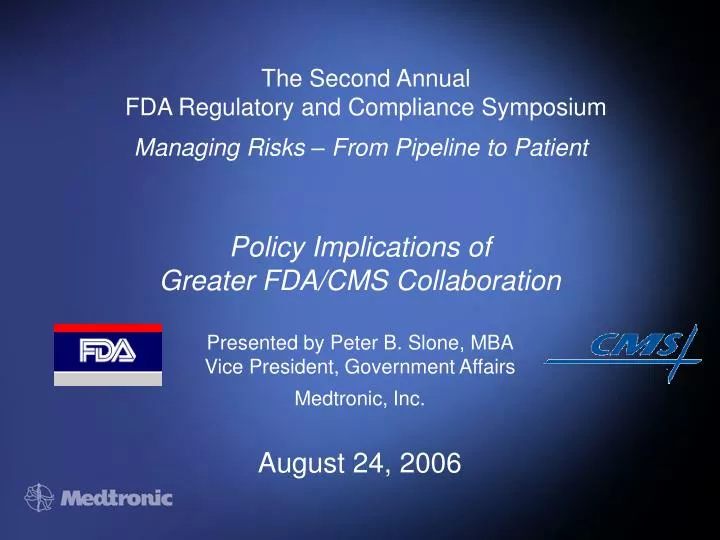 the second annual fda regulatory and compliance symposium managing risks from pipeline to patient