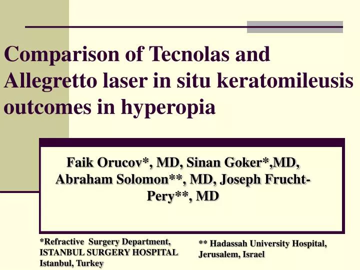 comparison of tecnolas and allegretto laser in situ keratomileusis outcomes in hyperopia