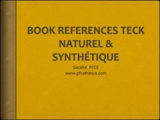 BOOK REFERENCES TECK NATUREL &amp; SYNTHÉTIQUE